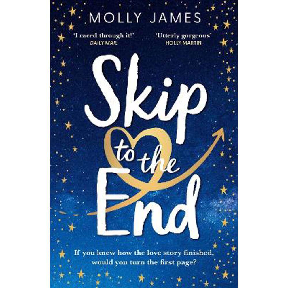Skip to the End (Paperback) - Molly James